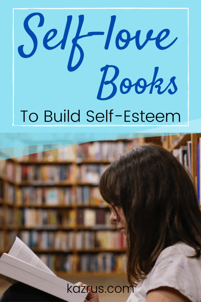 Selflove Books To Build SelfEsteem & Change Your Life